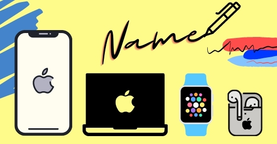 Cách đổi tên iPhone, iPad và các thiết bị Apple khác cực đơn giản